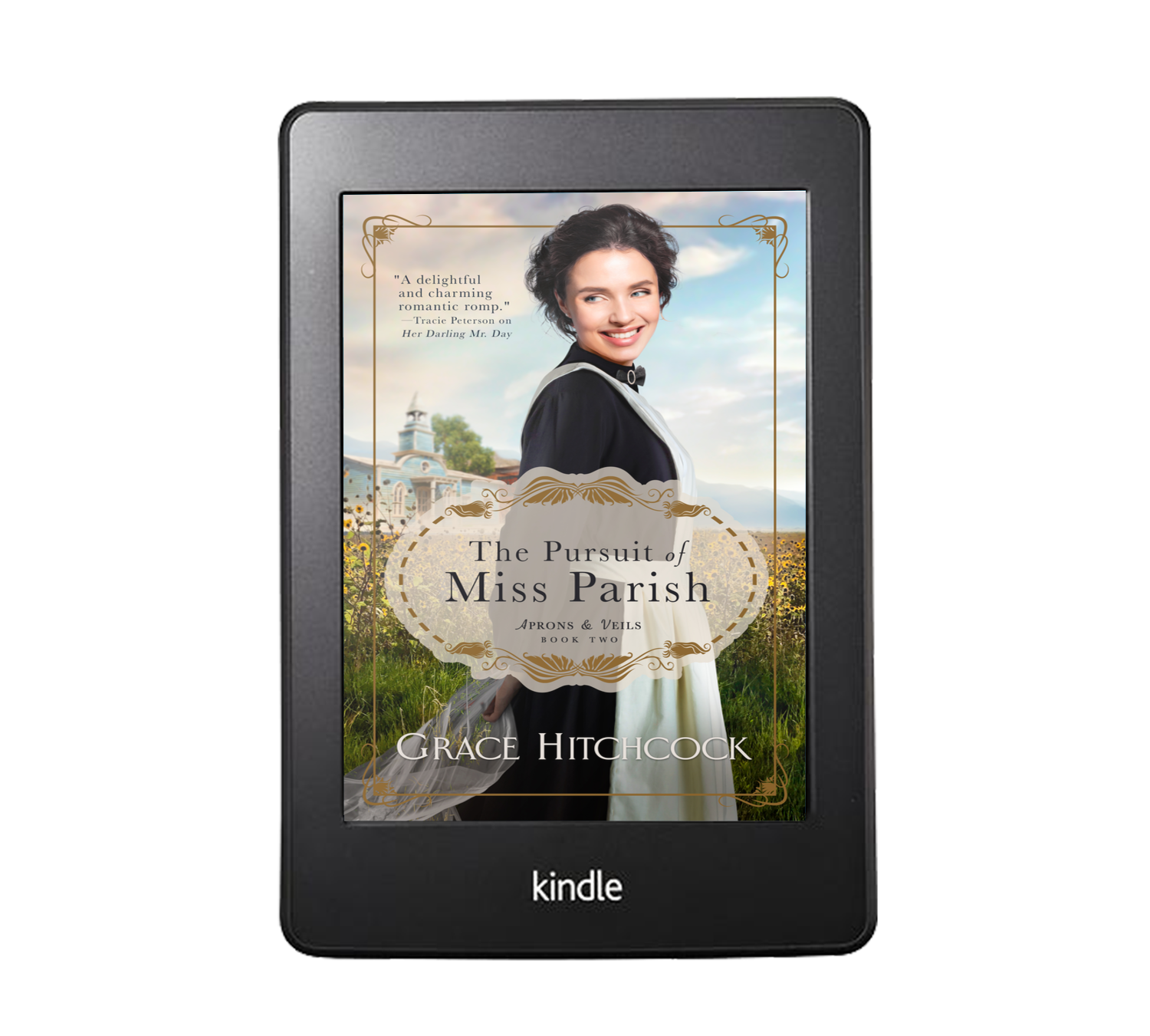 Aprons & Veils #2 The Pursuit of Miss Parish, A Mail-Order Bride Harvey Girl RomCom by Grace Hitchcock